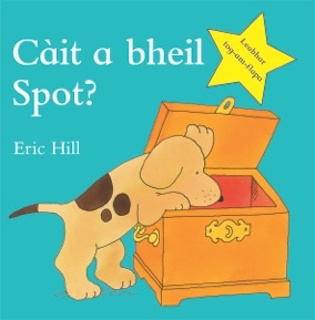 <em>Where's Spot</em>, Scottish Gaelic Edition